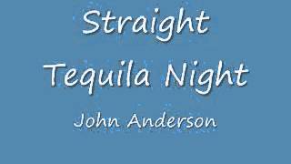 Straight Tequila Night John Anderson [upl. by Dun]