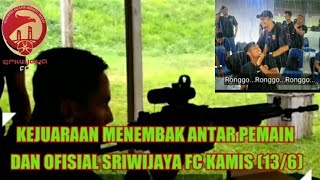 Airlangga Juara Lomba Menembak Ini Hasil Bidikan para pemain Sriwijaya FC [upl. by Nolaj482]