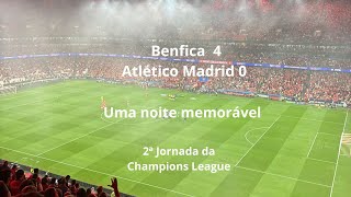 Benfica 4 Atletico Madrid 0  Uma Noite Memorável BenficaXXI benfica futebol championsleague [upl. by Nathanson205]