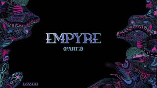 LSZEE  EMPYRE Pt 2 Official Visualizer [upl. by Jody]