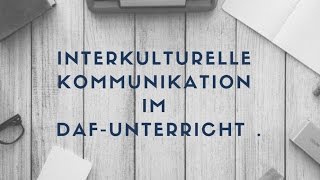 Interkulturelle Kommunikation für DaF LehrerInnen [upl. by Ayiak127]