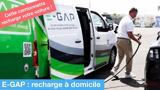 Cette camionnette vient recharger votre voiture électrique  eGAP [upl. by Gilud50]