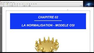 Chapitre 2 partie 01 La NormalisationModèle OSI  Réseau informatique [upl. by Eyllib]