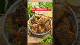 Spicy Lemon Pepper Chicken Fry [upl. by Nimaynib]