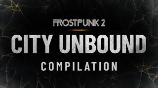 Frostpunk 2  City Unbound Compilation [upl. by Malamud3]