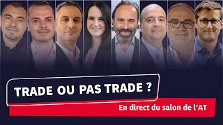 Trade ou pas Trade Le talkshow du trading en live au salon de lAT Or Pétrole GAFAM CAC40 [upl. by Ttenaj]