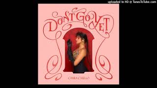 Camila Cabello  Dont Go Yet Official Instrumental [upl. by Alvarez]