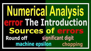 Lecture01error in Numerical Analysis [upl. by Amato]