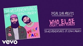 Social Club Misfits  Who Else Audio ft Andy Mineo [upl. by Gaspar]