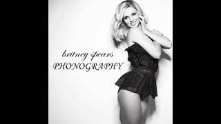 Britney Spears  Phonography LOWER PITCH [upl. by Alilad]