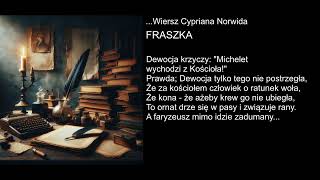 Wiersz Cypriana Norwida  FRASZKA [upl. by Kurtz280]