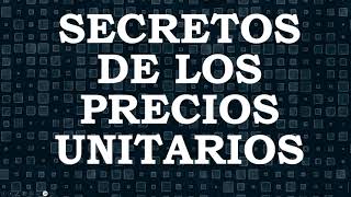 SECRETOS DE LOS PRECIOS UNITARIOS 14 ACERO DE REFUERZO [upl. by Jen]