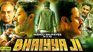 Bhaiyya Ji Full Movie 2024  Manoj Bajpayee  Zoya Hussain  Apoorv Singh Karki  Review amp Facts [upl. by Sneve401]