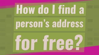 How do I find a persons address for free [upl. by David]