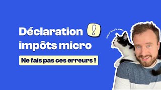 Déclaration revenus impôts en microentreprise  ne fais pas ces erreurs ❌ [upl. by Oiram]