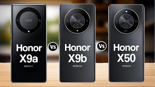 Honor X9a 5G Vs Honor X9b 5G Vs Honor X50 5G [upl. by Skipper]