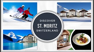 Discover St Moritz The Ultimate Luxury Alpine Resort [upl. by Llednew]