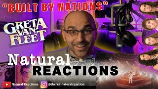 Greta Van Fleet  Built By Nations Official Live REACTION [upl. by Nashoma]