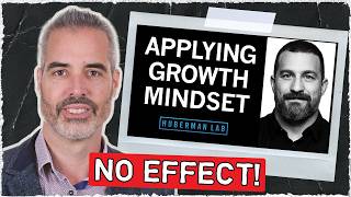 Is Andrew Huberman Wrong about Growth Mindset [upl. by Shaya]