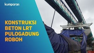 Konstruksi Beton LRT Pulogadung Roboh [upl. by Palla561]