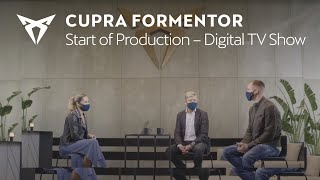 CUPRA Formentor Start of Production digital TV show [upl. by Erdei]