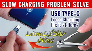 How to Fix C Type Loose Charging Port at Home  Mobile USB TypeC Cable Cleaning in UrduHindi [upl. by Rehpotisrhc]