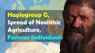 Origin of European 36 First Farmer of Europe and YDNA Haplogroup G [upl. by Sheffie927]