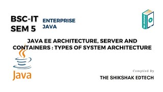 Java EE Architecture Server And Containers  Types Of System Architecture bscit java bsccs [upl. by Anyg]