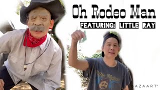 QuangouquotOh Rodeo ManquotOFFICIAL MUSIC VIDEOfeat Little Ray [upl. by Yroger195]