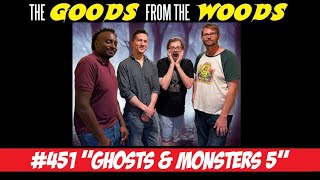 Episode 451  quotGhosts amp Monsters 5quot with Neil Charles Kyle Clark amp Luke Jensen [upl. by Agon]