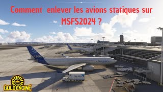 Tuto  Comment enlever les avions statiques sur Microsoft flight simulator 2024 [upl. by Rukna265]