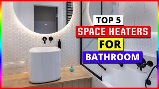 Best Space Heaters For Bathroom in 2024  Top 5 Bathroom Space Heater Review [upl. by Aneis]