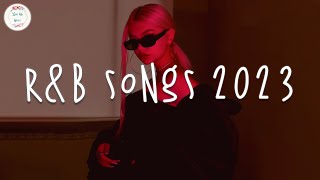 RampB songs 2023 🍷 RampB music 2023  Best rnb songs playlist [upl. by Gass]