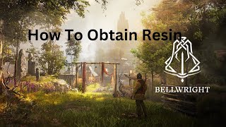 Bellwright How To Obtain Resin [upl. by Eradis485]