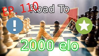 Road to 2000 Elo Ep 110  Chess chess chesscom chessonline [upl. by Nrev937]