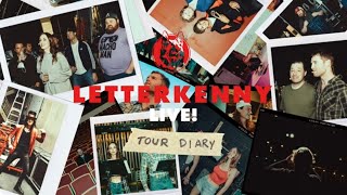 Letterkenny LIVE  Tour Diary  Episode 1 [upl. by Yklam554]