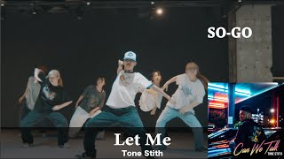 Let Me  Tone Stith   SOGO [upl. by Zaslow]