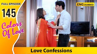 Devs heartfelt apology to Sonakshi Colors Of Love  Full Episode 145【 English Dubbed 】 [upl. by Sihun228]