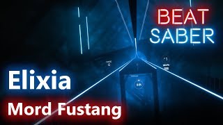 Beat Saber Mord Fustang  Elixia Original song  Expert [upl. by Ettenan]