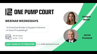 One Pump Court Webinar A Practical Guide to Support Parents in Care Proceedings [upl. by Namialus]