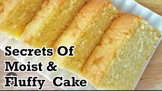 Secrets Of A Moist And Fluffy Cake  How To Bake A Moist And Fluffy Cake [upl. by Angell]