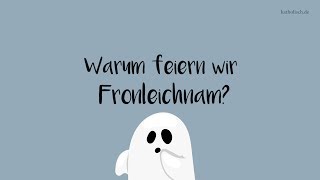 Was ist Fronleichnam [upl. by Asirralc]