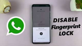 How To Disable WhatsApp Fingerprint Unlock [upl. by Nerin888]