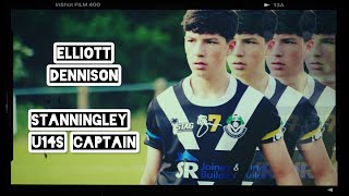 Player Reel  Elliott Dennison  Stanningley U14s  Halfback  Captain [upl. by Ardnazxela619]