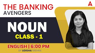 THE BANKING AVENGERS 2023 Bank Exams  ENGLISH Noun Class1 by Udisha Mishra [upl. by Antonin]