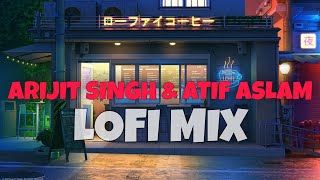 Best Of Bollywood Hindi Lofi Arijit Singh amp Atif Aslam Lofi  1 hour to relax drive study sleep ✨ [upl. by Tayyebeb]