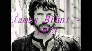 James Blunt  1973 [upl. by Giovanni440]