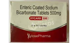 XYCARB 500 Tablets Enteric Coated Sodium Bicarbonate Tablets 500mg [upl. by Anemaj]