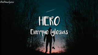 Enrique Iglesias  Hero Lyrics🎵 [upl. by Dlanger]