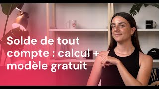 Fin de contrat  Calcul du solde de tout compte  Modèle gratuit [upl. by Cheshire]